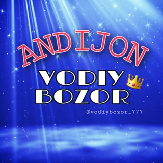ANDIJON Vodiy Bozori ? Rasmiy Kanal ? ☑️