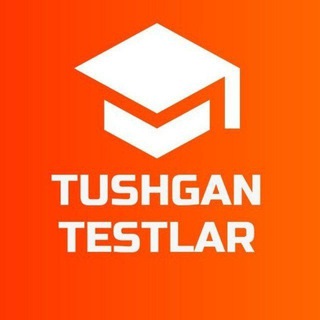 100% TUSHGAN TESTLAR