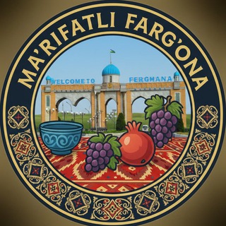 MA'RIFATLI FARG‘ONALIKLAR