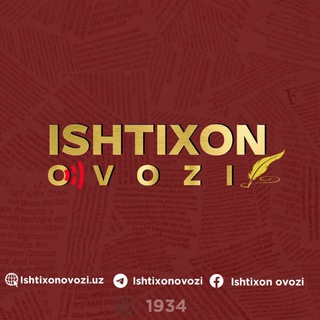 "ISHTIXON OVOZI"