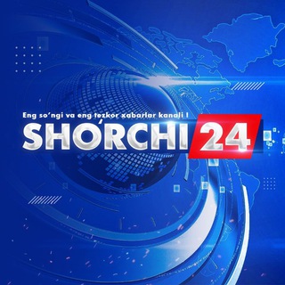 SHO’RCHI 24 | Расмий канал 🔹