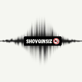 SHOVQINSIZ 🔇