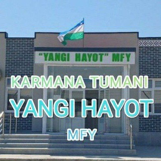 KARMANA "YANGIHAYOT" MFY HAVFSIZ HUDUD