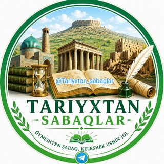 TARIYXTAN SABAQLAR - ТАРИЙХТАН САБАҚЛАР
