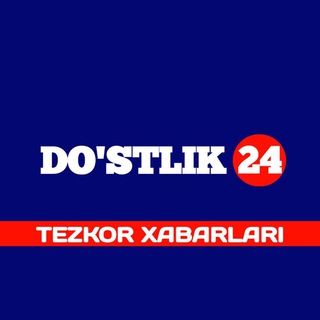 DO'STLIK24 | TEZKOR XABARLARI