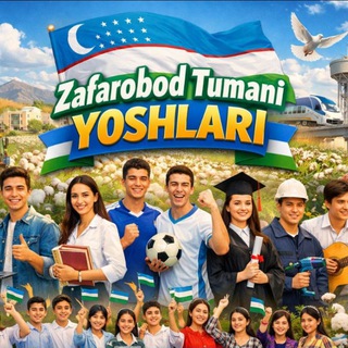 🇺🇿 Zafarobod tuman Yoshlar ishlari agentligi 🇺🇿