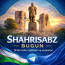 SHAHRISABZ BUGUN