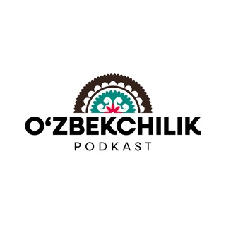 O‘zbekchilik podkast