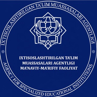 Ixtisoslashtirilgan ta'lim muassasalari agentligi | Ma'naviy-ma'rifiy faoliyat