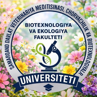 BIOTEXNOLOGIYA VA EKOLOGIYA FAKULTETI