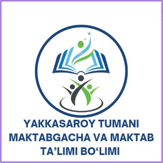 Yakkasaroy tuman maktabgacha va maktab ta'limi bo'limi