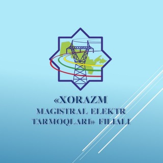 «XORAZM MAGISTRAL ELEKTR TARMOQLARI» FILIALI — uzbekistonmet.uz