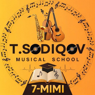 T.SODIQOV NOMLI 7-MIMI RASMIY KANALI