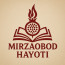 Mirzaobod hayoti