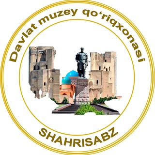 SHAHRISABZ DAVLAT MUZEY QO'RIQXONASI 🏛