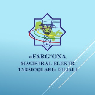 «FARG‘ONA MAGISTRAL ELEKTR TARMOQLARI» FILIALI — uzbekistonmet.uz