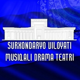 🎭 Surxondaryo viloyati musiqali drama teatri🎭