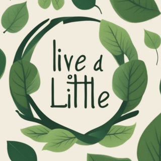 live a little