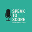 Speak to score
