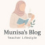Munisaʼs Blog||Teacher Lifestyle