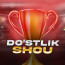 DO'STLIK SHOU FUTBOL 🏆